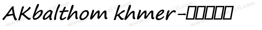 AKbalthom khmer字体转换